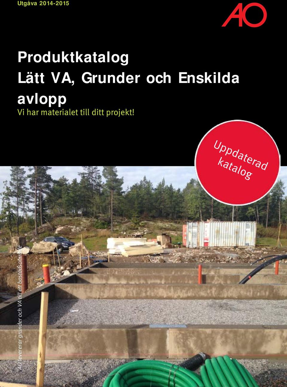 erbjuda dig... Vi har materialet till ditt projekt!