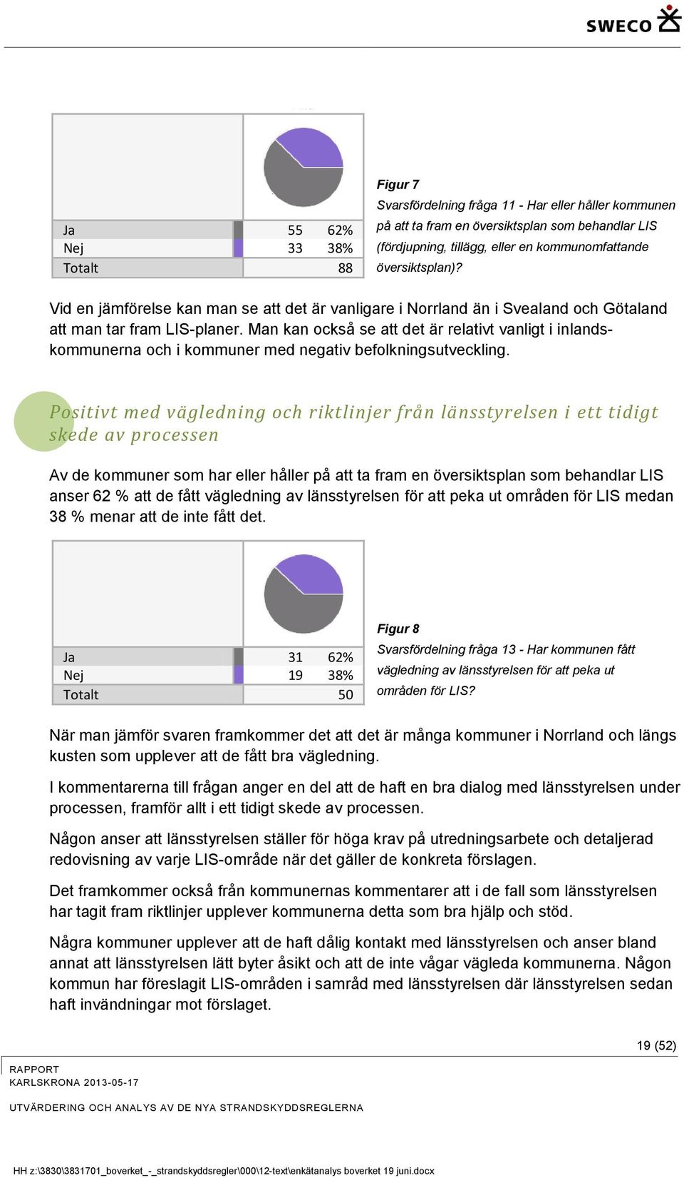 Man kan också se att det är relativt vanligt i inlandskommunerna och i kommuner med negativ befolkningsutveckling.
