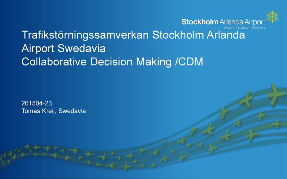 Swedavia Collaborative Decision