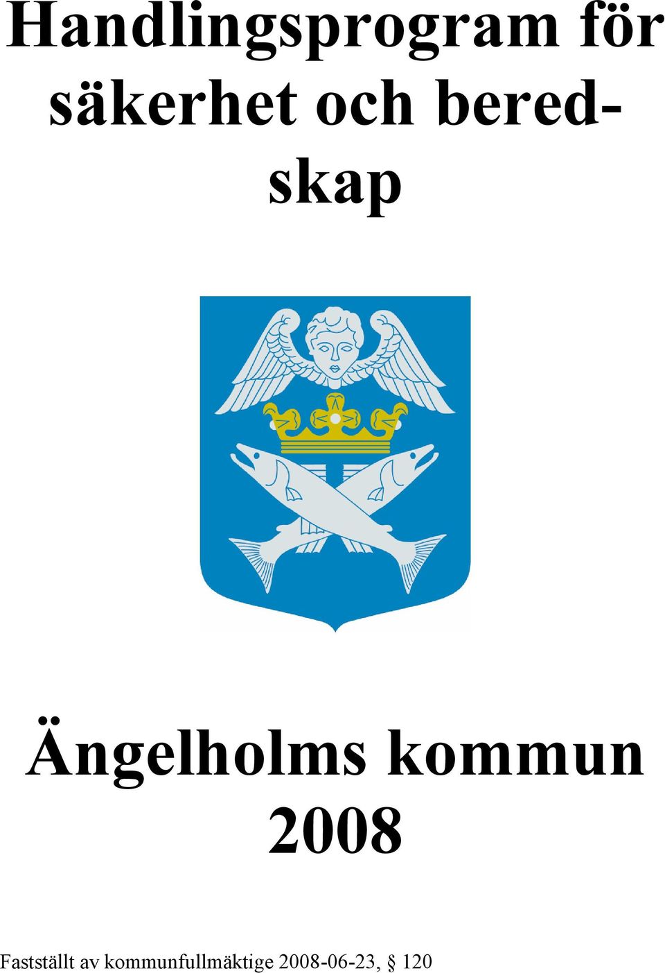 Ängelholms kommun 2008