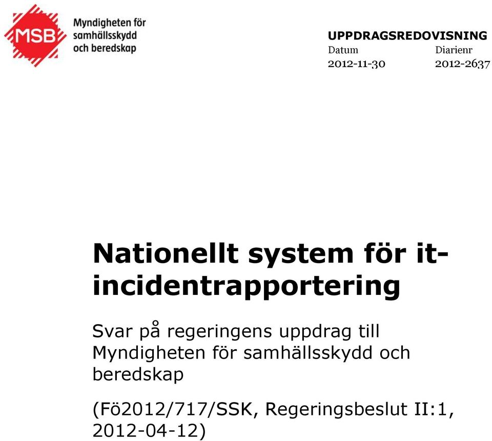 itincidentrapportering Svar på regeringens uppdrag till