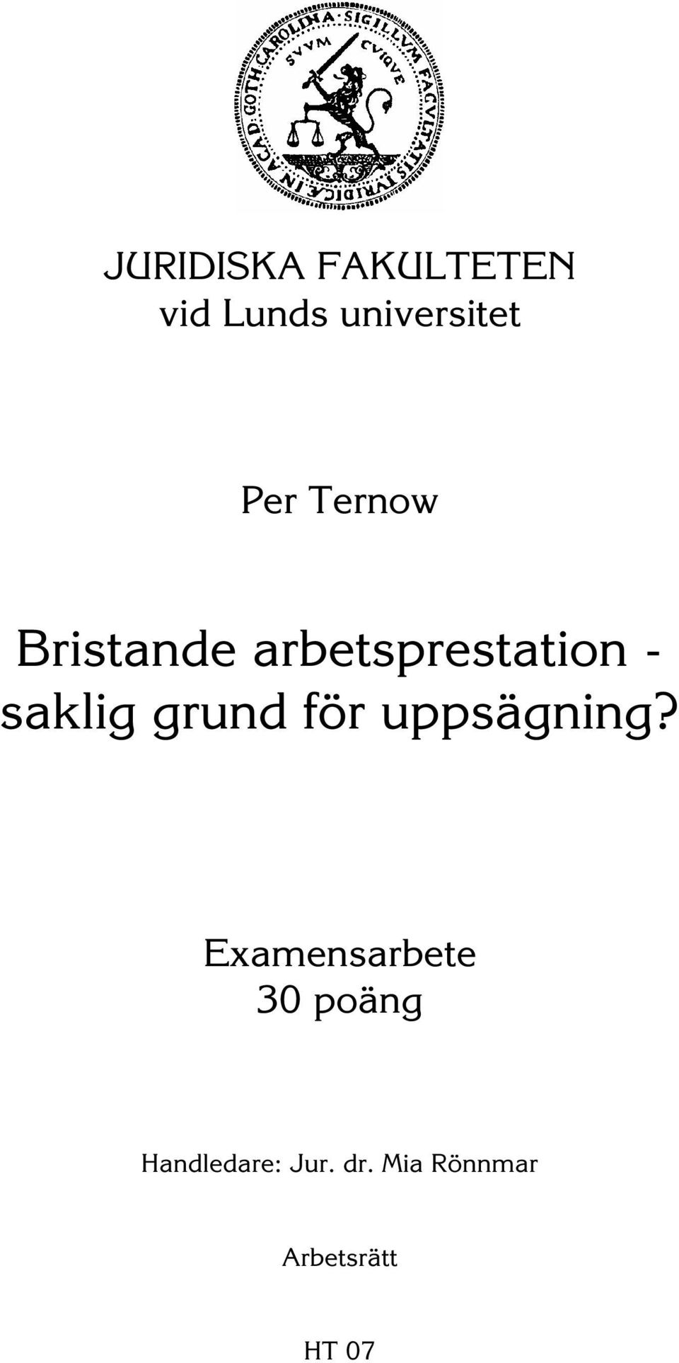 saklig grund för uppsägning?