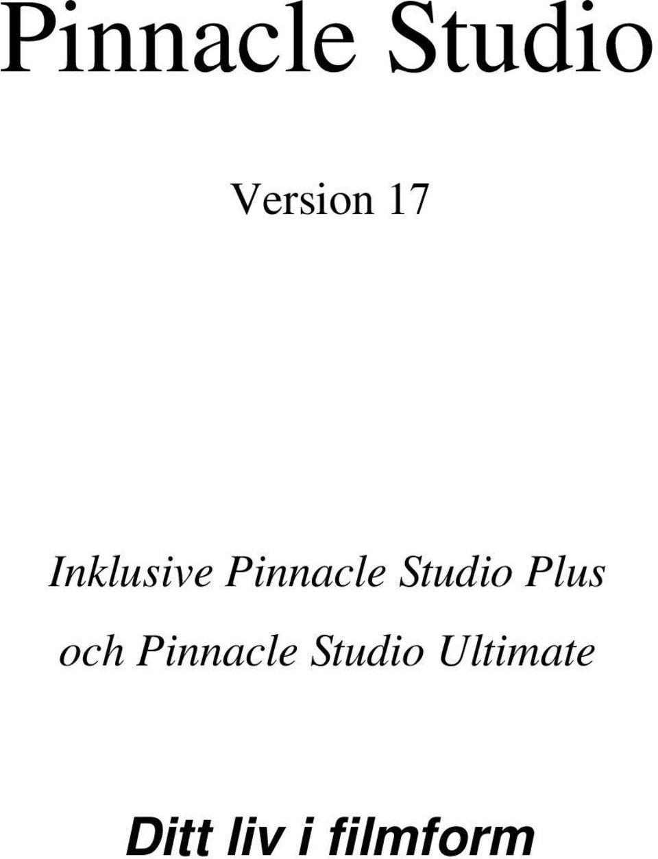 Plus och Pinnacle Studio