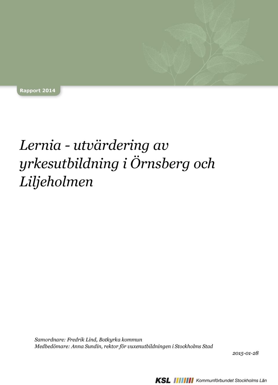 Samordnare: Fredrik Lind, Botkyrka kommun