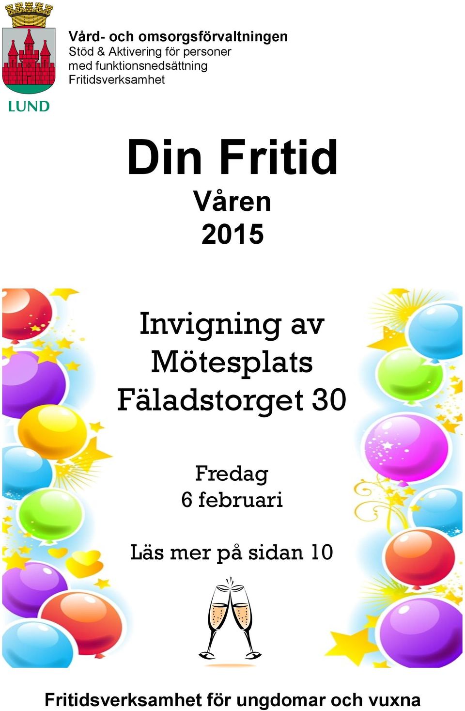 2015 Invigning av Mötesplats Fäladstorget 30 Fredag 6