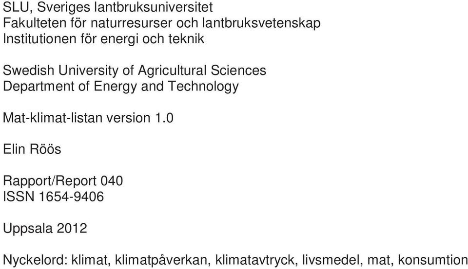 of Energy and Technology Mat-klimat-listan version 1.