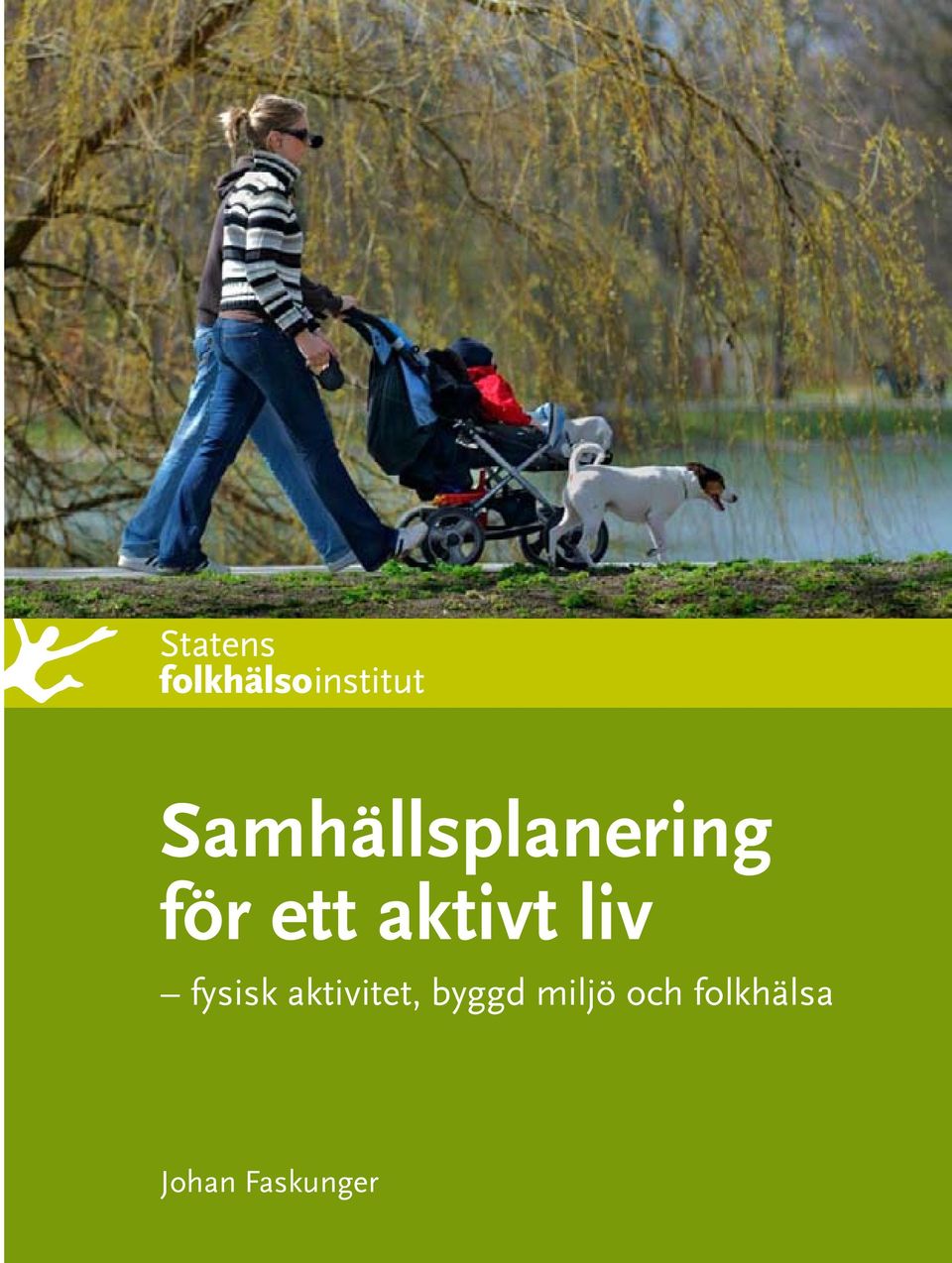 aktivitet, byggd miljö