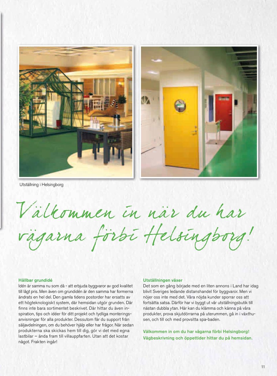 âuterum & trÃdgÃ
rd uterum vÃxthus spa. nöjda hemmafixare över ...