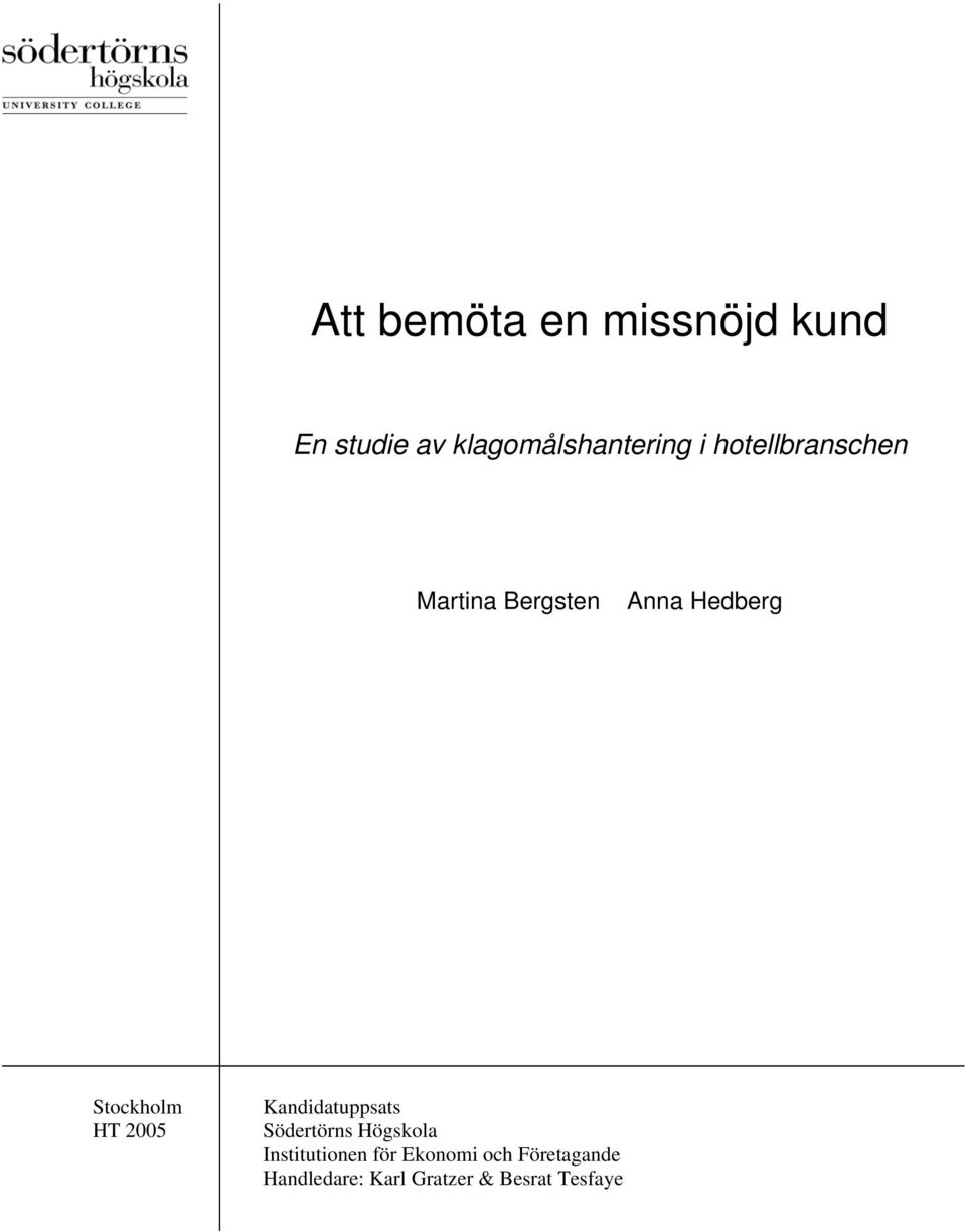 2005 Kandidatuppsats Södertörns Högskola Institutionen för