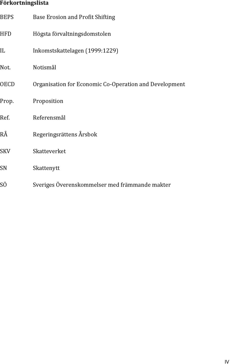 RÅ SKV SN SÖ Notismål Organisation for Economic Co-Operation and Development