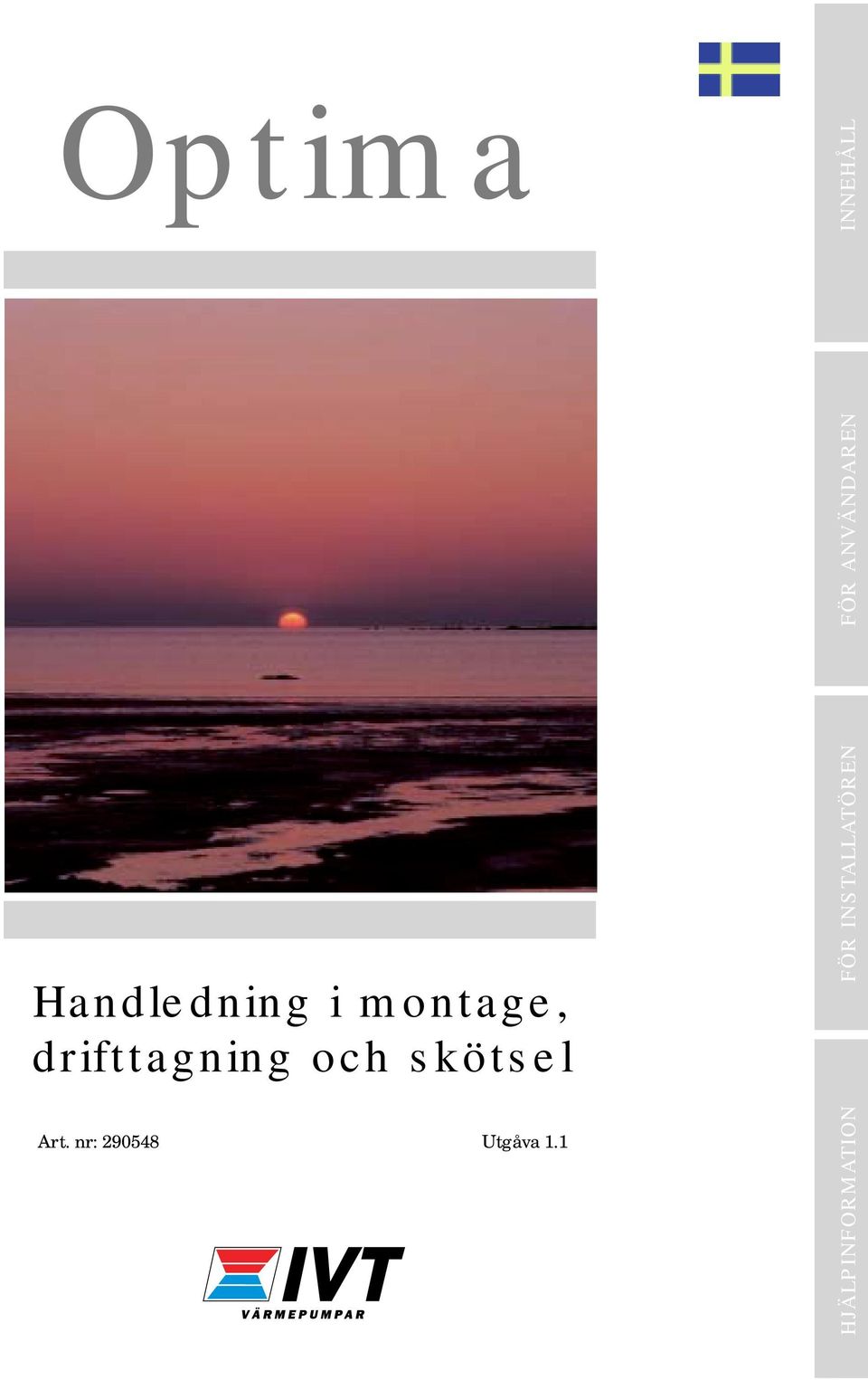 montage, drifttagning och skötsel