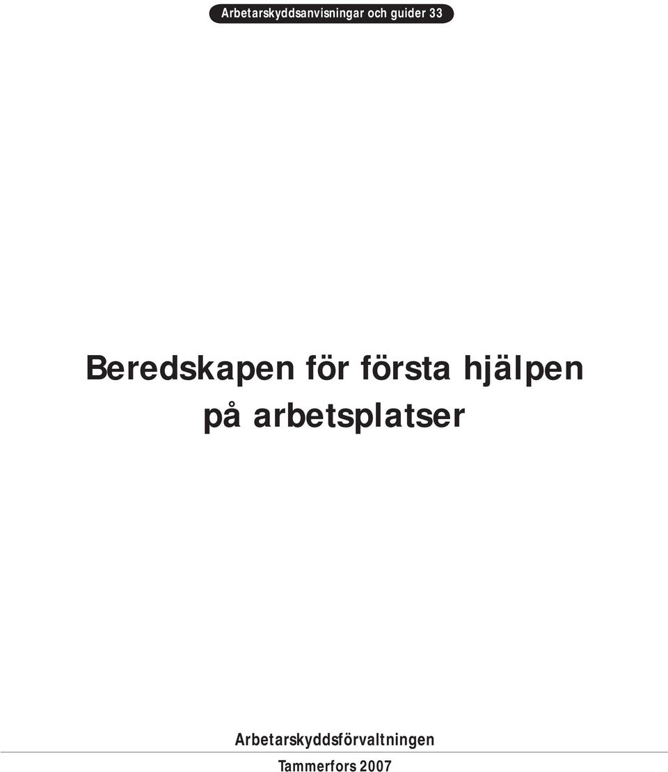 hjälpen på arbetsplatser