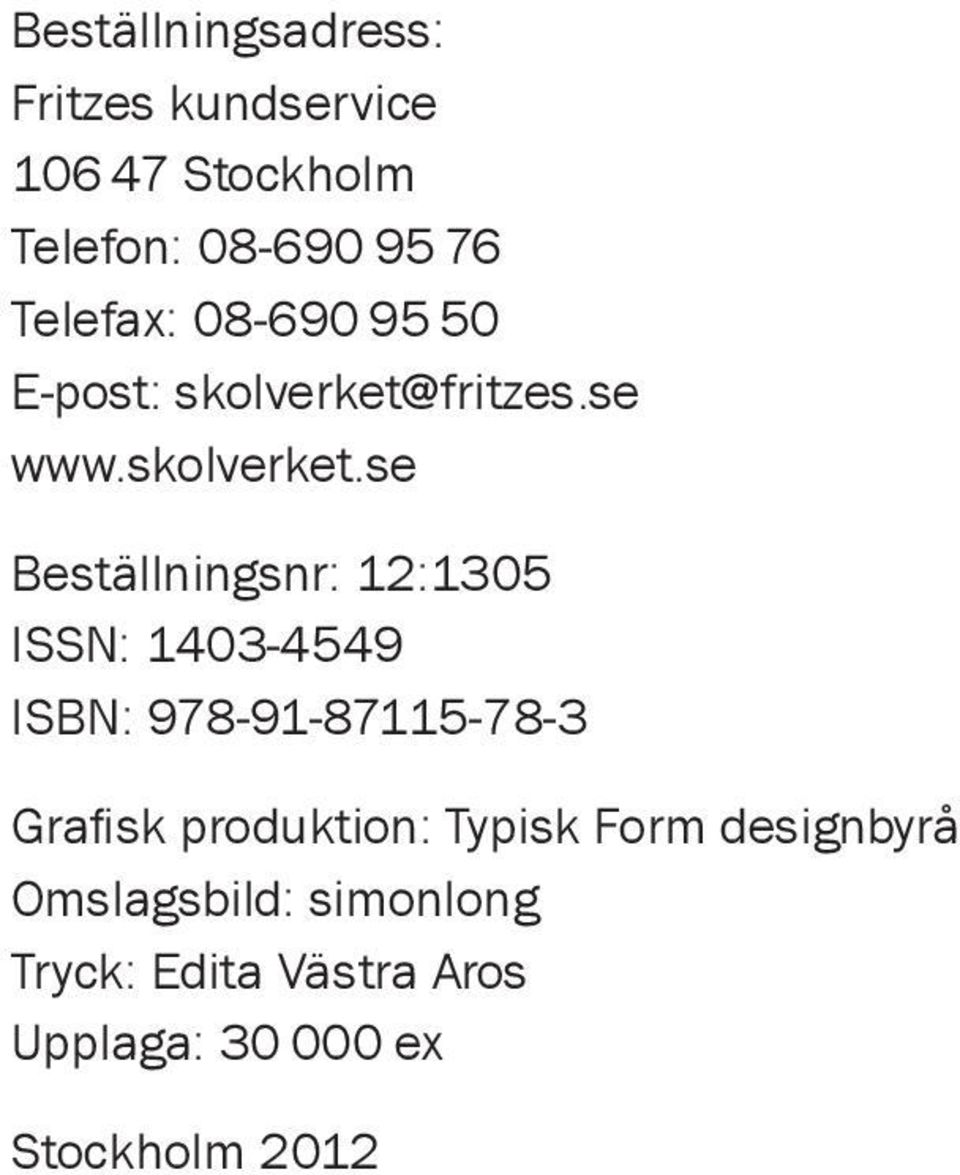 fritzes.se www.skolverket.