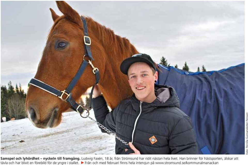 Han brinner för hästsporten, älskar att tävla och har blivit en förebild för de