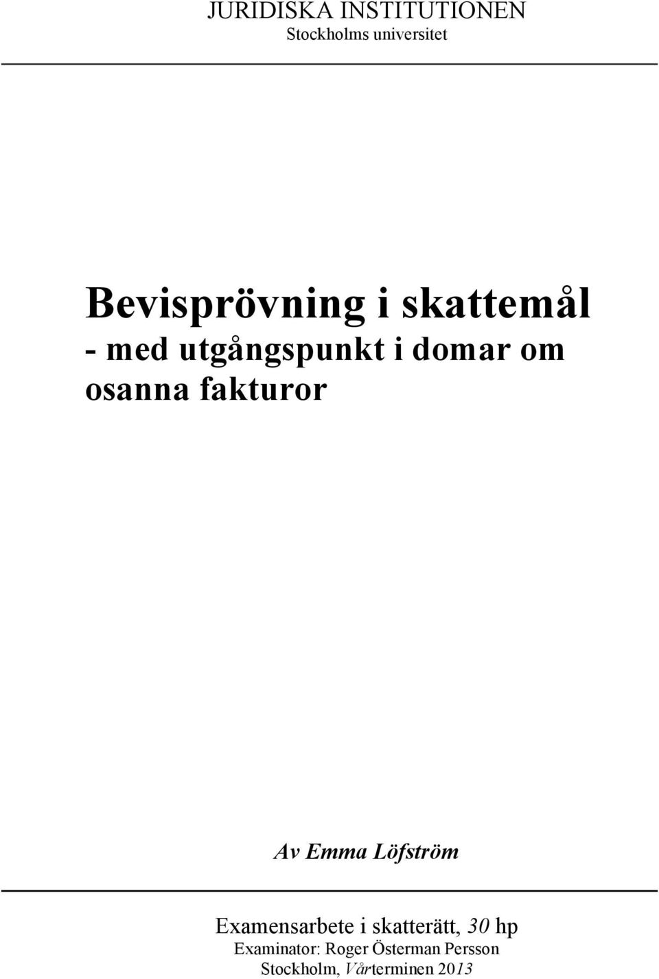 osanna fakturor Av Emma Löfström Examensarbete i