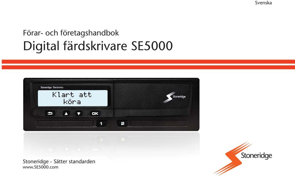 färdskrivare SE5000 Klart att