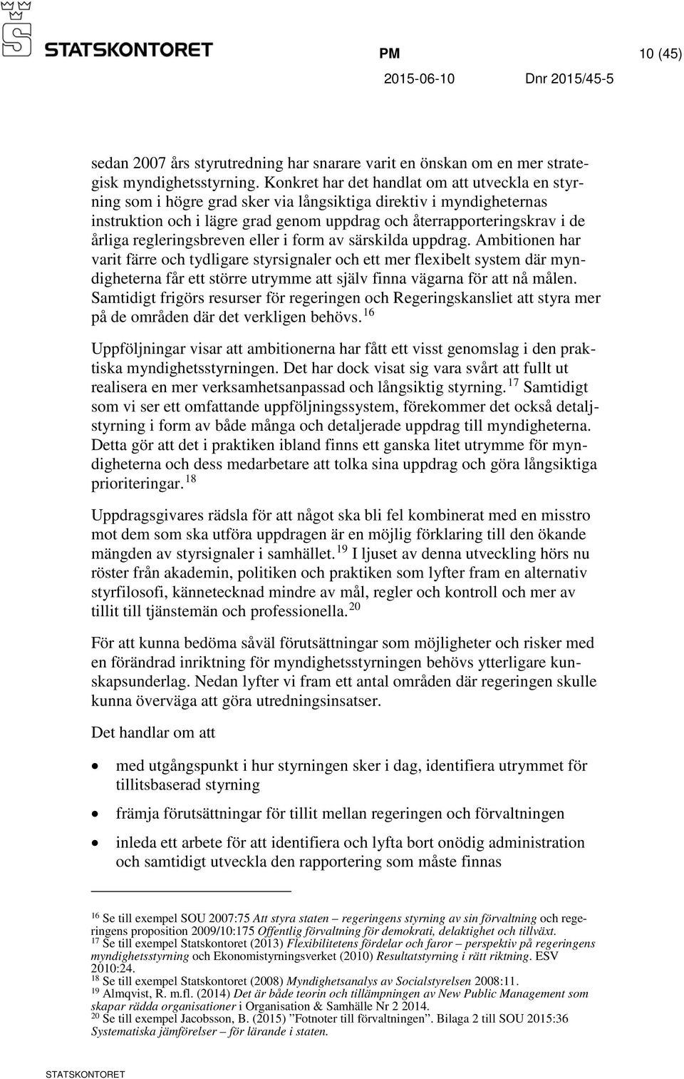 regleringsbreven eller i form av särskilda uppdrag.