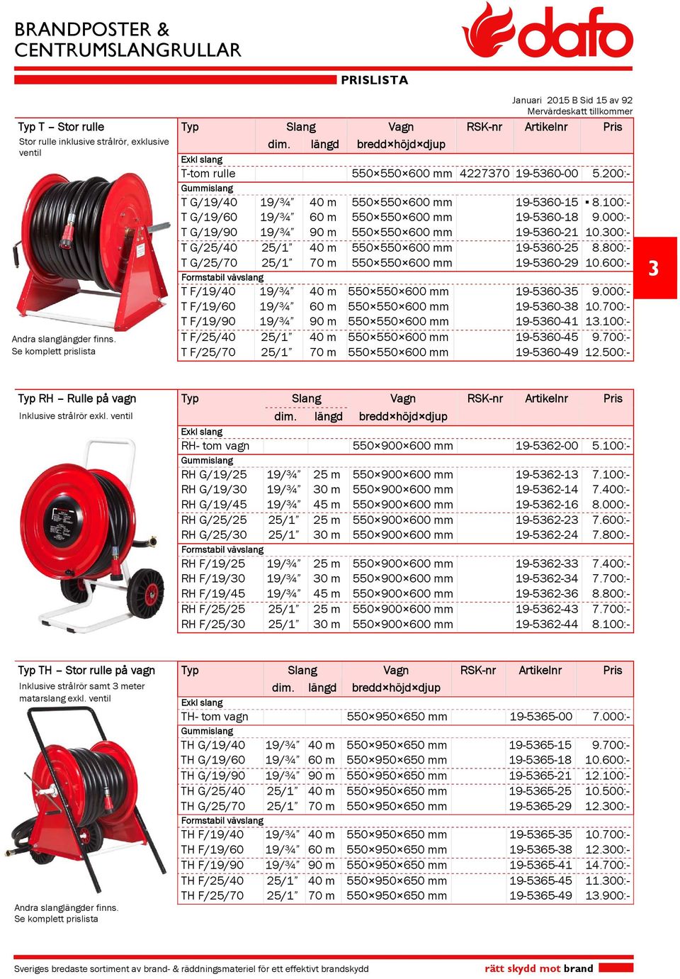 00:- Gummislang T G/19/0 19/¾ 0 m 0 0 00 mm 19-0-1.0:- T G/19/0 19/¾ 0 m 0 0 00 mm 19-0-1 9.000:- T G/19/90 19/¾ 90 m 0 0 00 mm 19-0-1.00:- T G//0 /1 0 m 0 0 00 mm 19-0-.