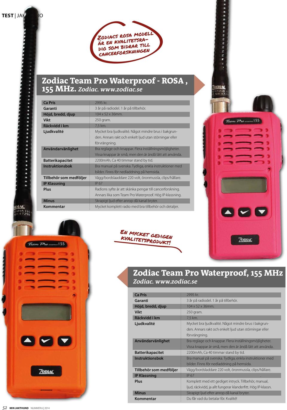 Tydliga, enkla instruktioner med bilder. Finns för nedladdning på hemsida. Vägg/bordslaaddare 220 volt, öronmussla, clips/hållare. IP 67 Radions syfte är att skänka pengar till cancerforskning.