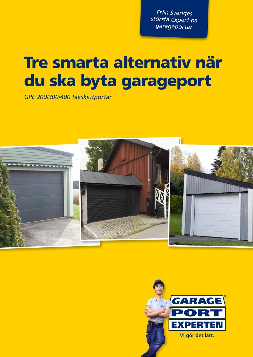 när du ska byta garageport GPE