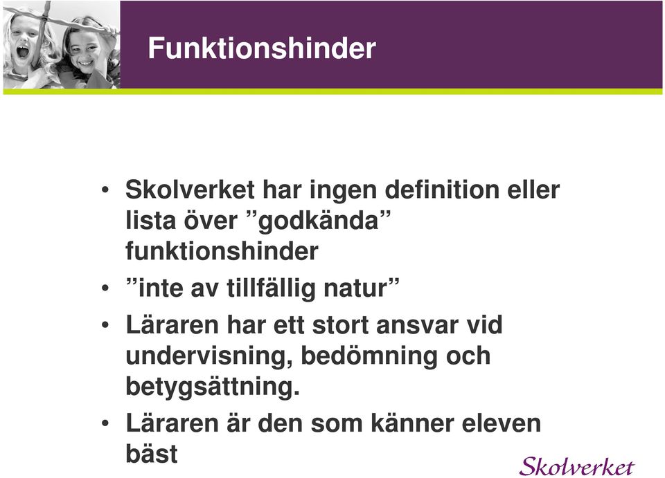 natur Läraren har ett stort ansvar vid undervisning,