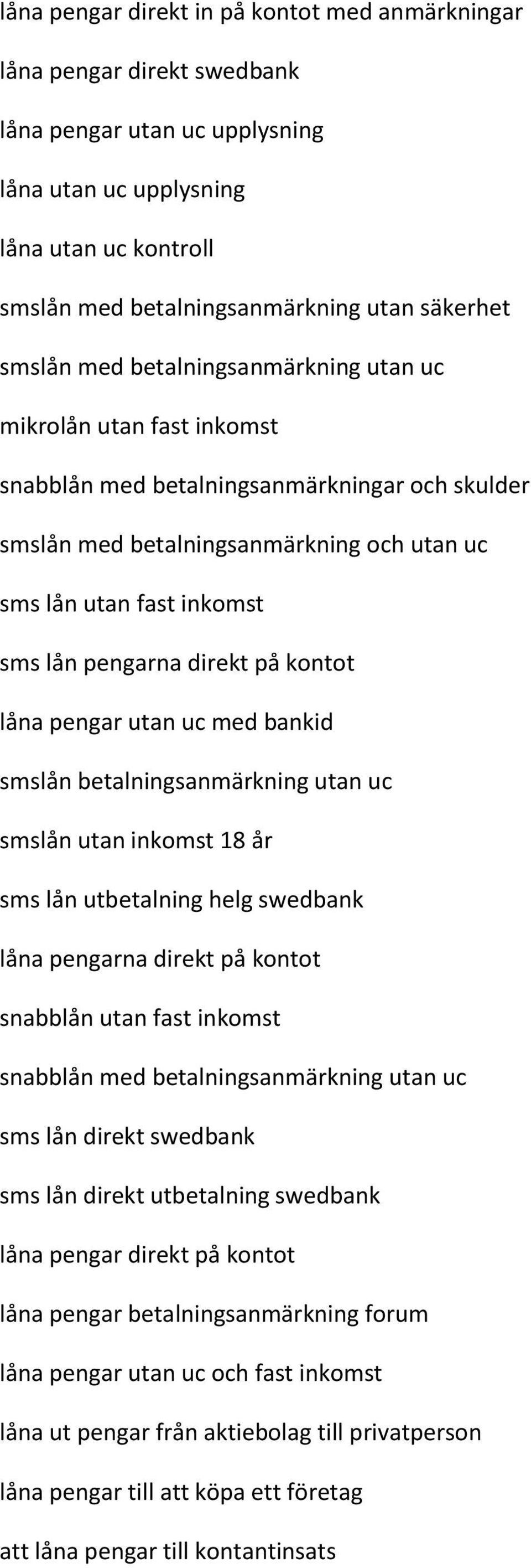 Det dags sms lån pengar direkt swedbank måste
