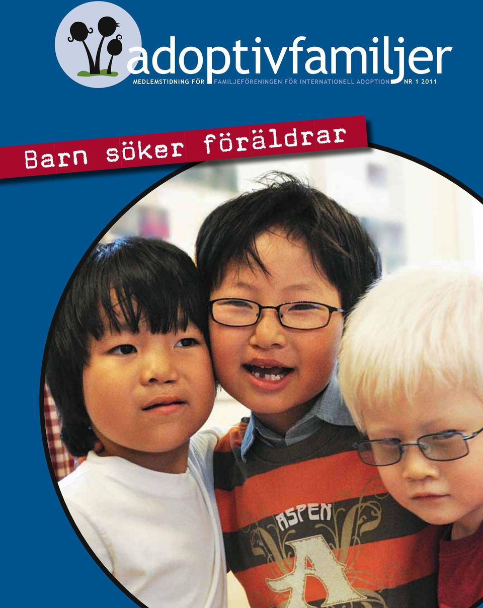 INTERNATIONELL ADOPTION NR 1 2011