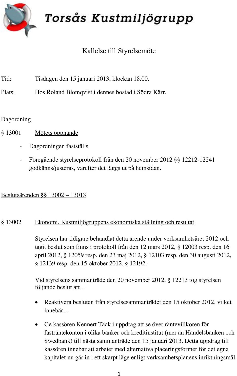 Beslutsärenden 13002 13013 13002 Ekonomi.