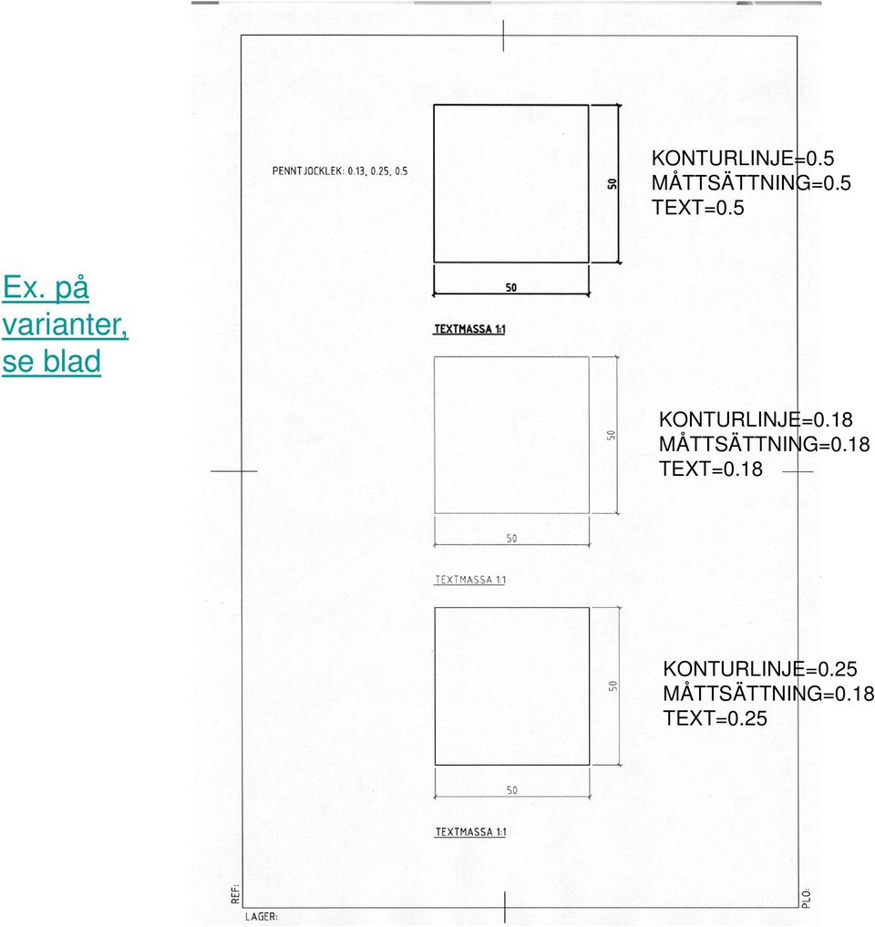 KONTURLINJE=0.18 MÅTTSÄTTNING=0.