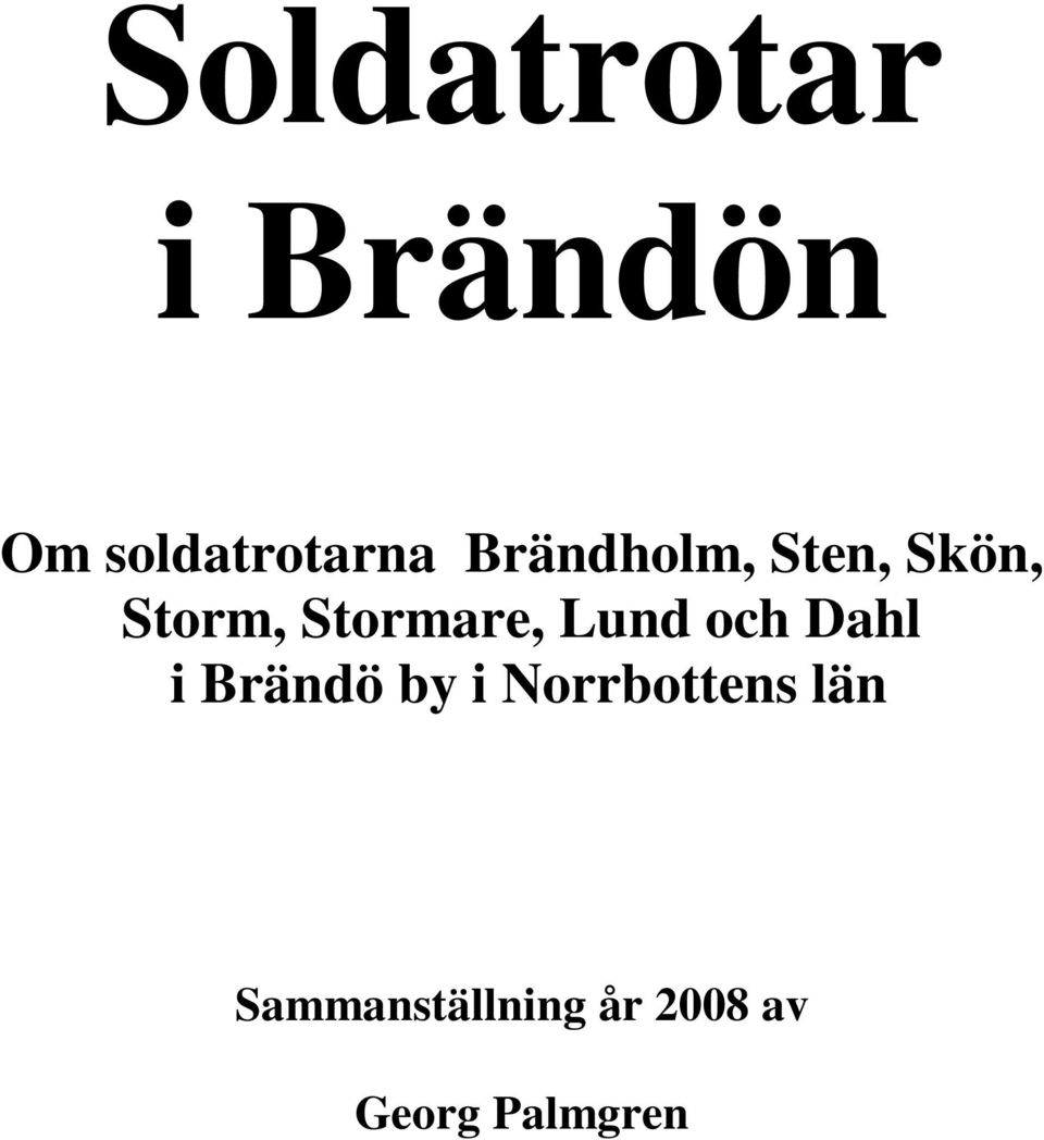 Lund och Dahl i Brändö by i Norrbottens