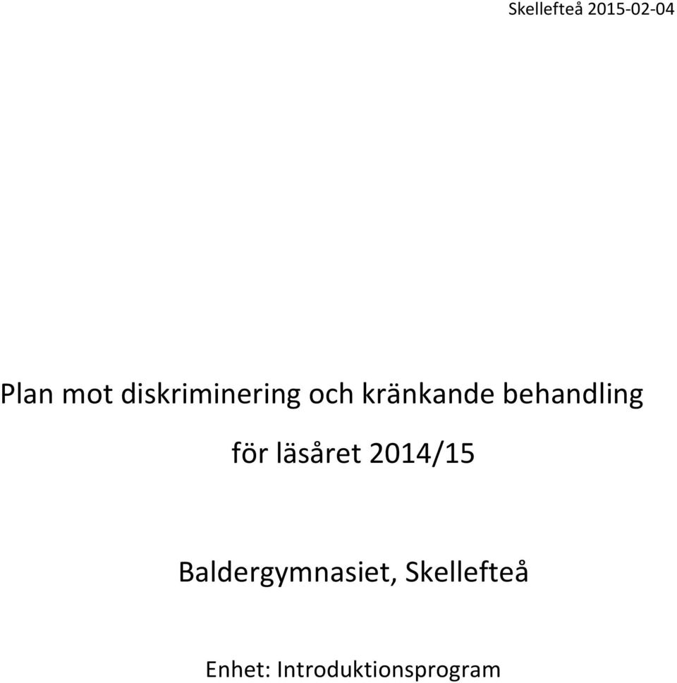 behandling för läsåret 2014/15