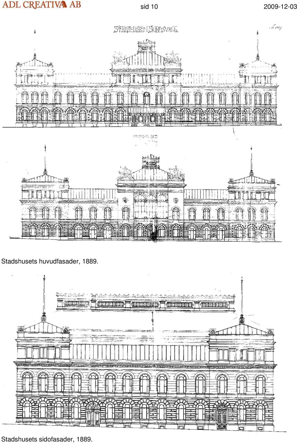 huvudfasader, 1889.