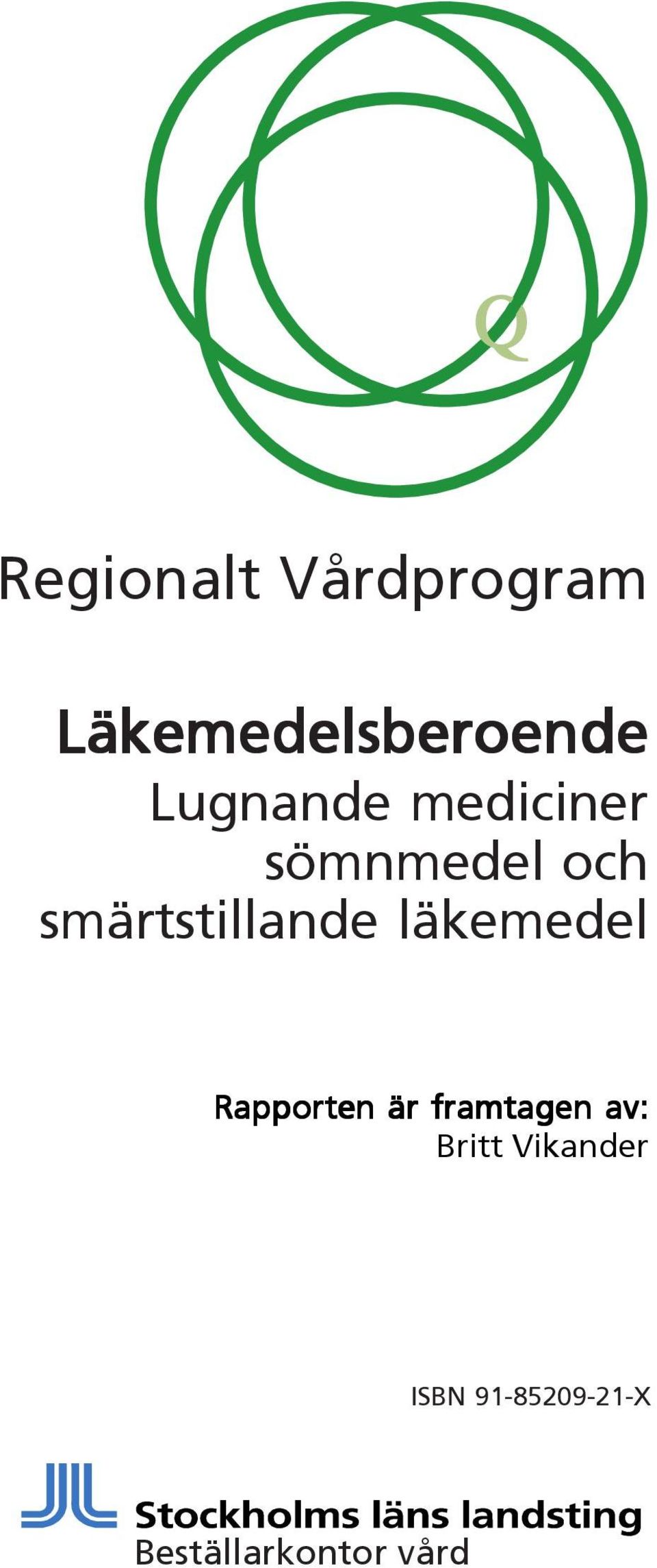 smärtstillande läkemedel Rapporten är