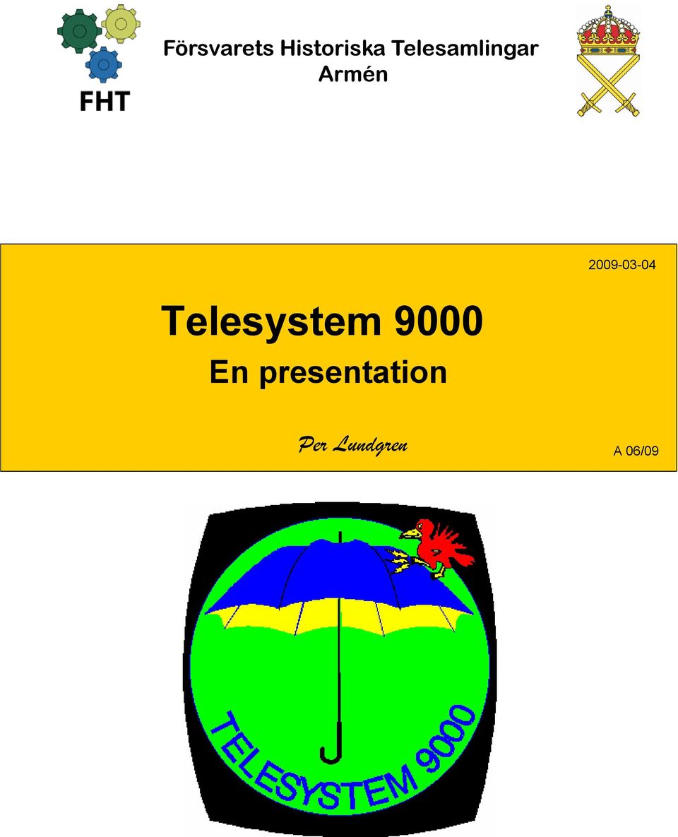 2009-03-04 Telesystem 9000