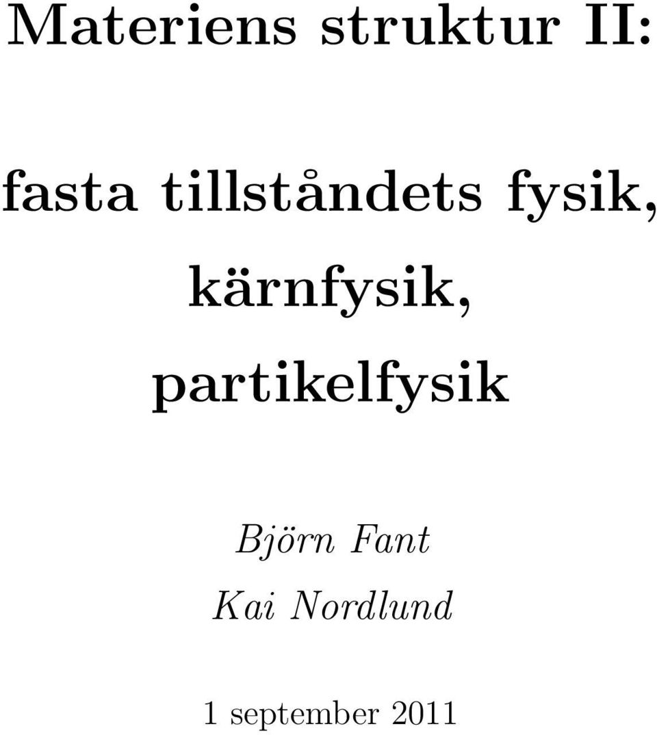 kärnfysik, partikelfysik