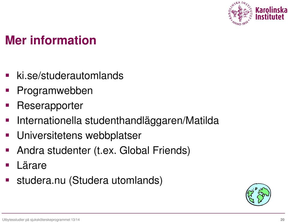 studenthandläggaren/matilda Universitetens webbplatser Andra