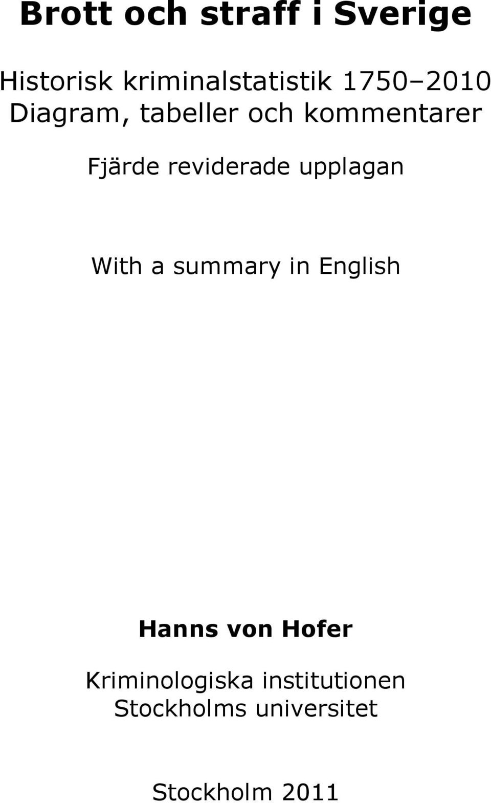 reviderade upplagan With a summary in English Hanns von