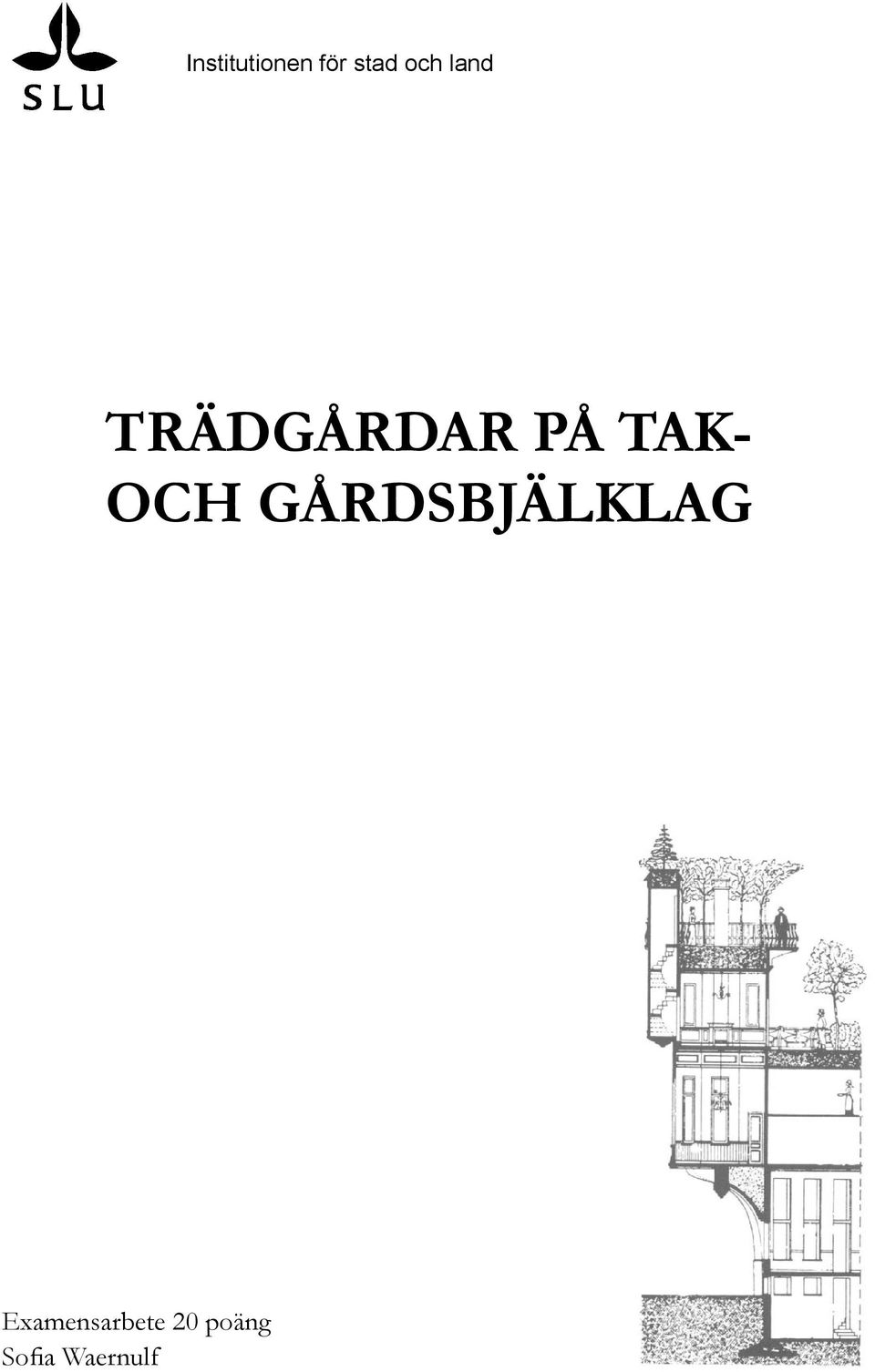 takoch gårdsbjälklag