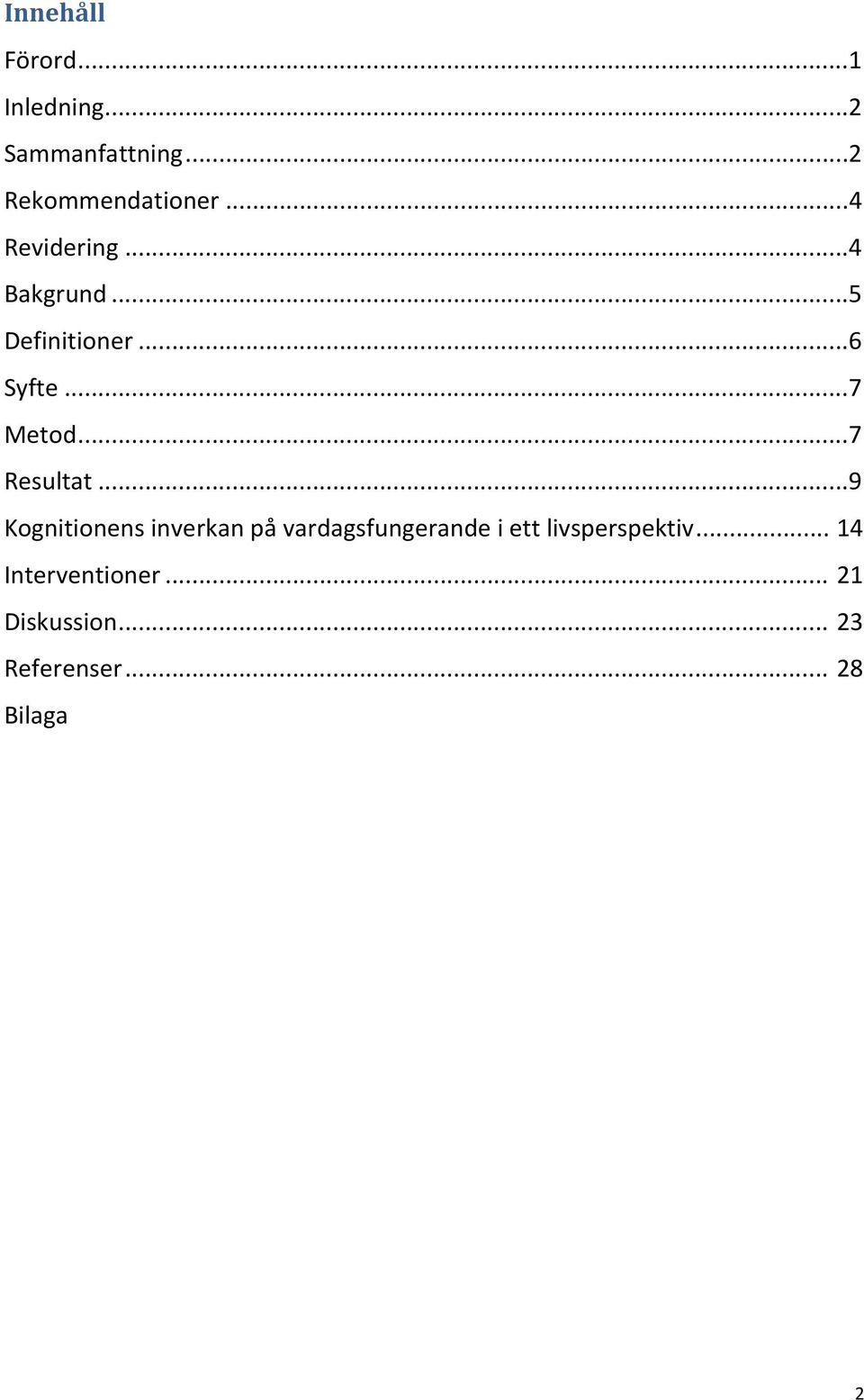 ..7 Resultat.