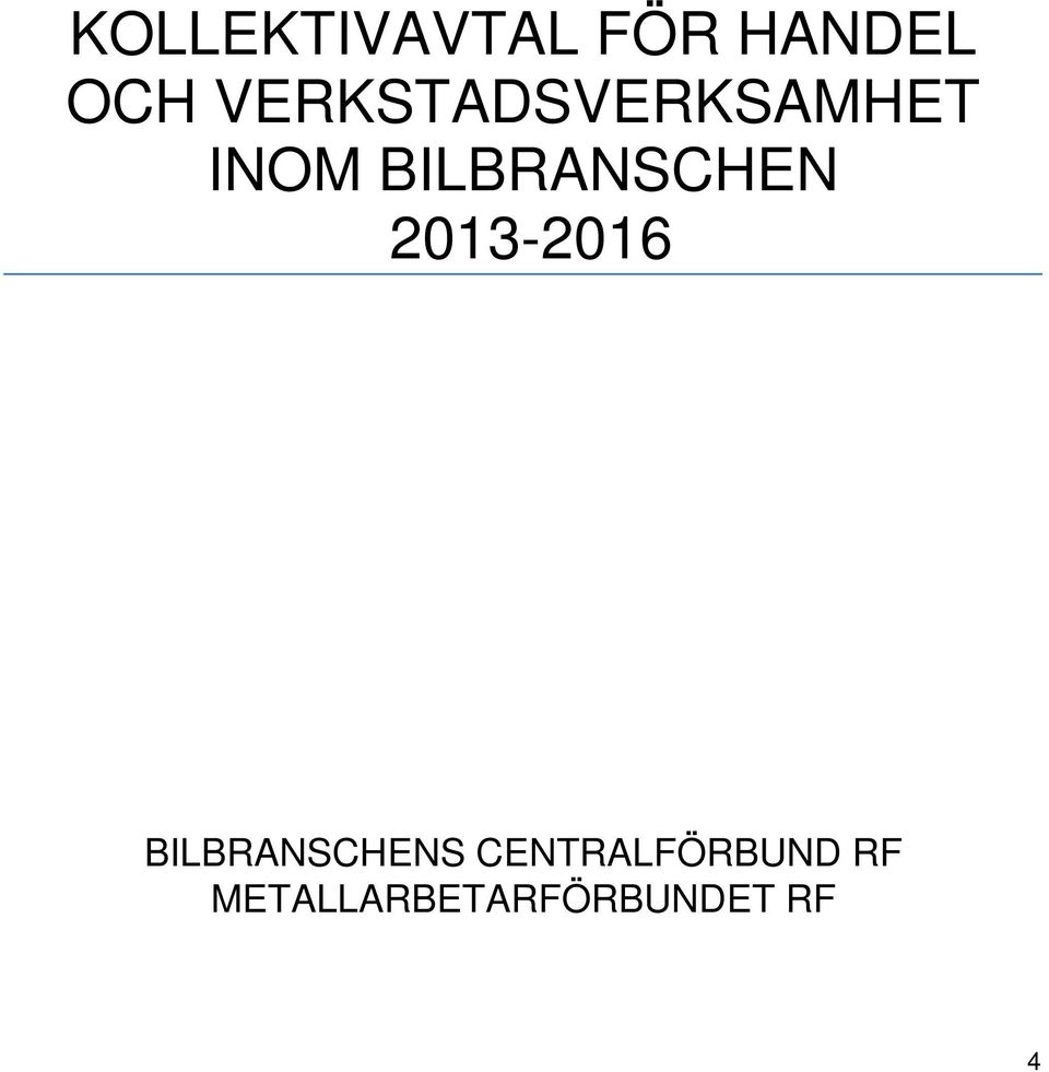 BILBRANSCHEN 2013-2016