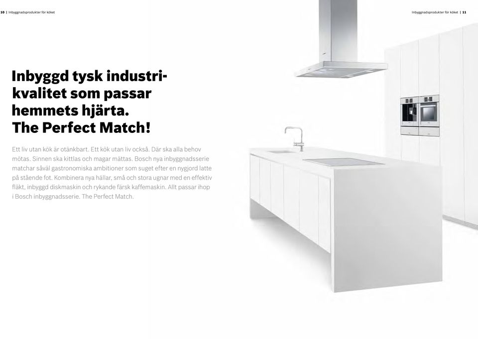 Bosch nya inbyggnadsserie matchar såväl gastronomiska ambitioner som suget efter en nygjord latte på stående fot.