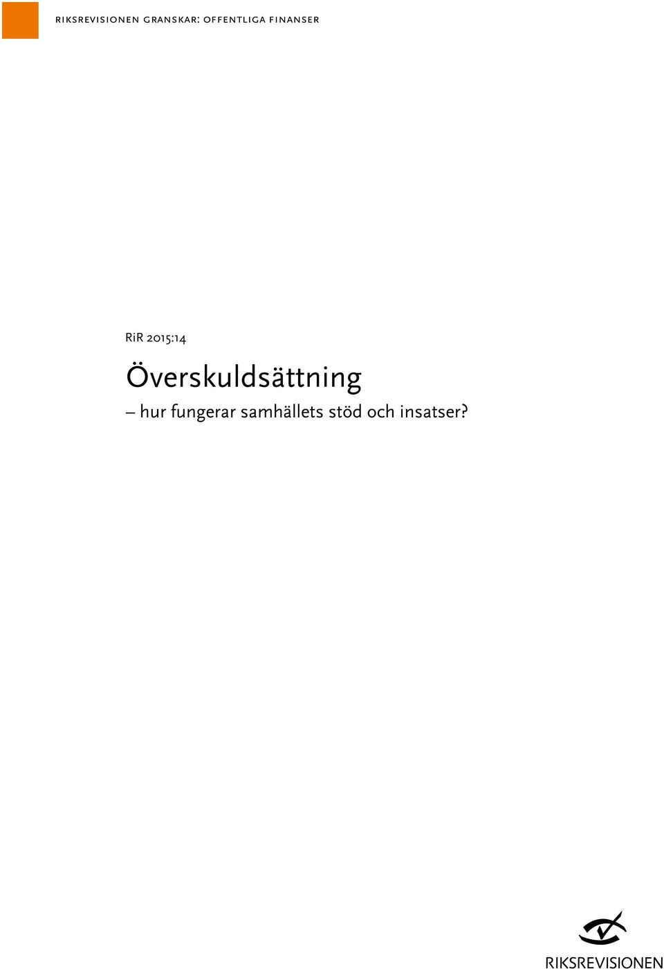 2015:14 Överskuldsättning hur