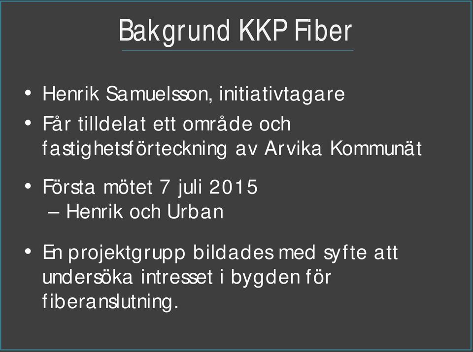 Kommunät Första mötet 7 juli 2015 Henrik och Urban En