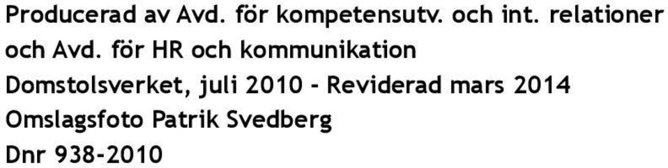 för HR och kommunikation Domstolsverket,