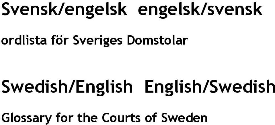Swedish/English English/Swedish