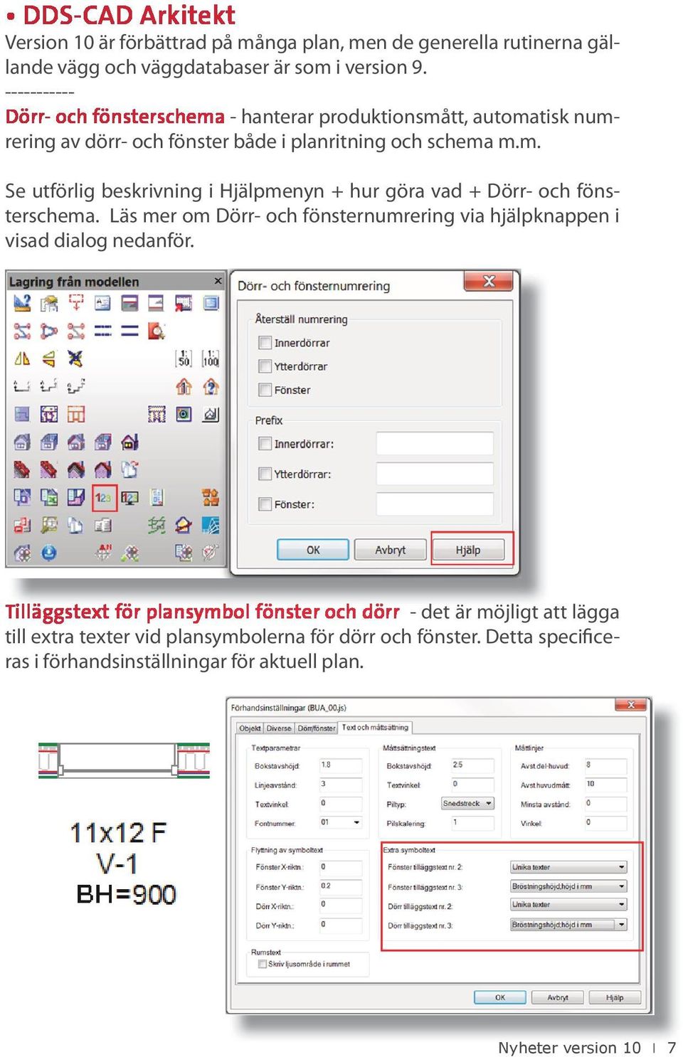 Läs mer om Dörr- och fönsternumrering via hjälpknappen i visad dialog nedanför.