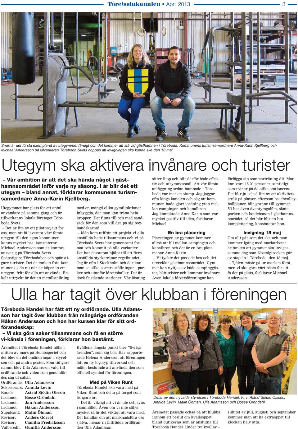 Utegym ska aktivera invånare och turister Vår ambition är att det ska hända något i gästhamnsområdet inför varje ny säsong.