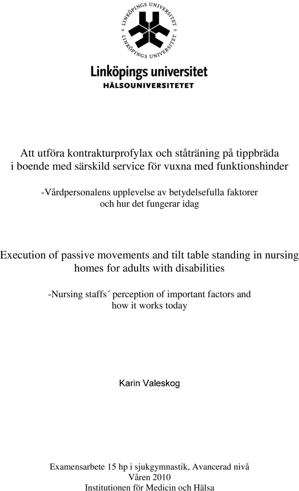 tilt table standing in nursing homes for adults with disabilities -Nursing staffs perception of important factors and