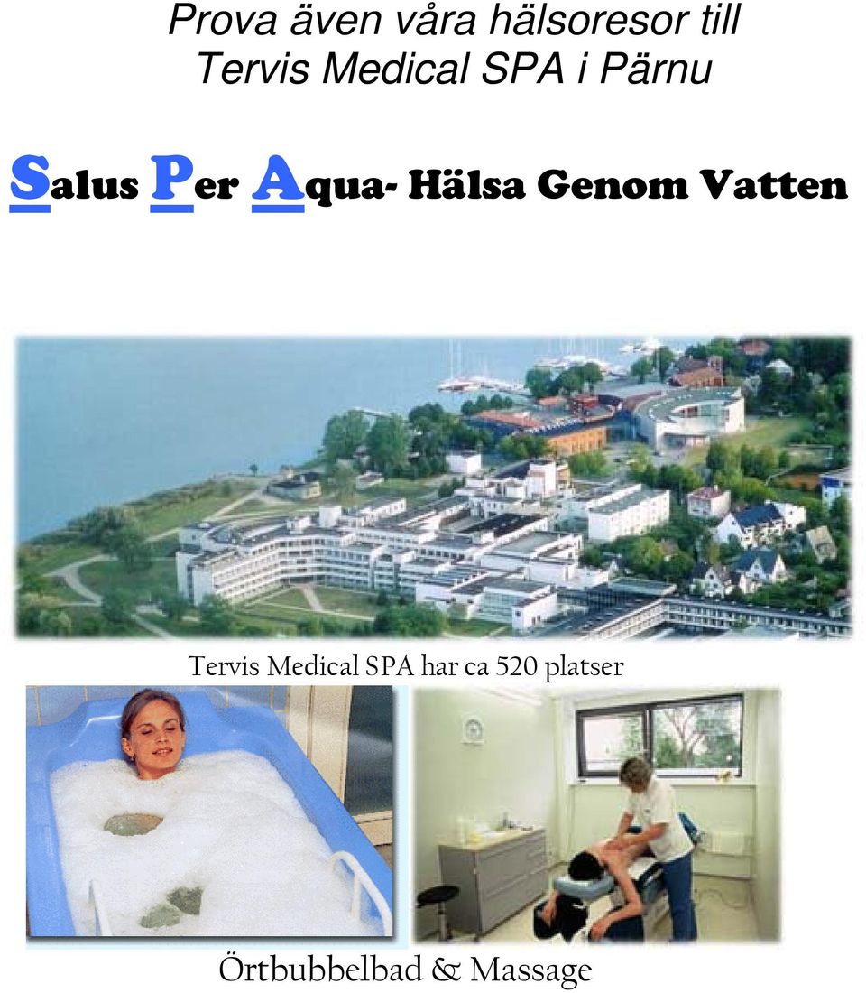 Hälsa Genom Vatten Tervis Medical SPA