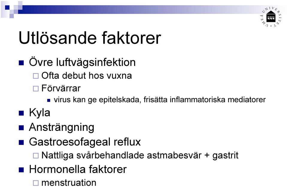 mediatorer Kyla Ansträngning Gastroesofageal reflux Nattliga